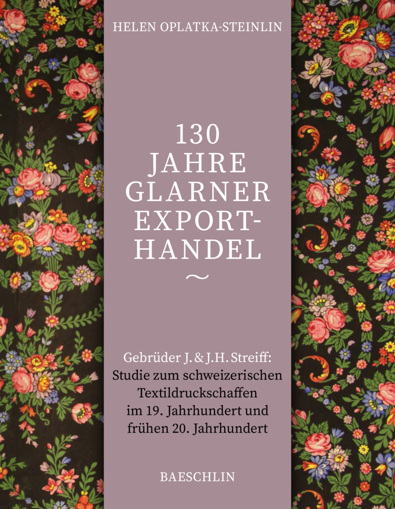 Cover: 9783855464203 | 130 Jahre Glarner Exporthandel | Helen Oplatka | Mehrteiliges Produkt