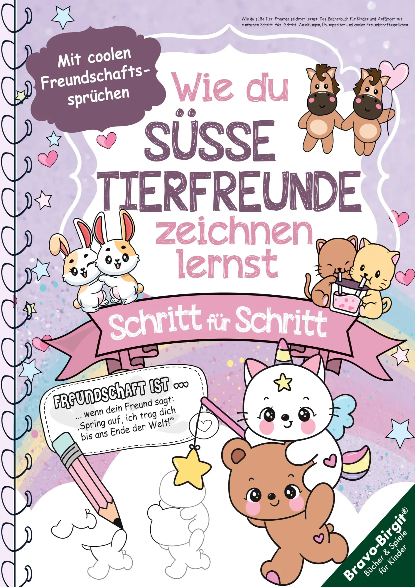 Cover: 9783989354203 | Wie du süße Tier-Freunde zeichnen lernst | Birgit Bravo | Taschenbuch