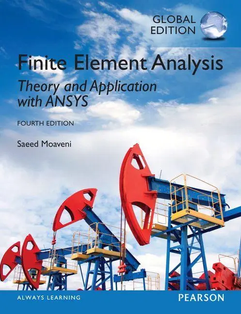 Cover: 9780273774303 | Finite Element Analysis: Theory and Application with ANSYS, Global...