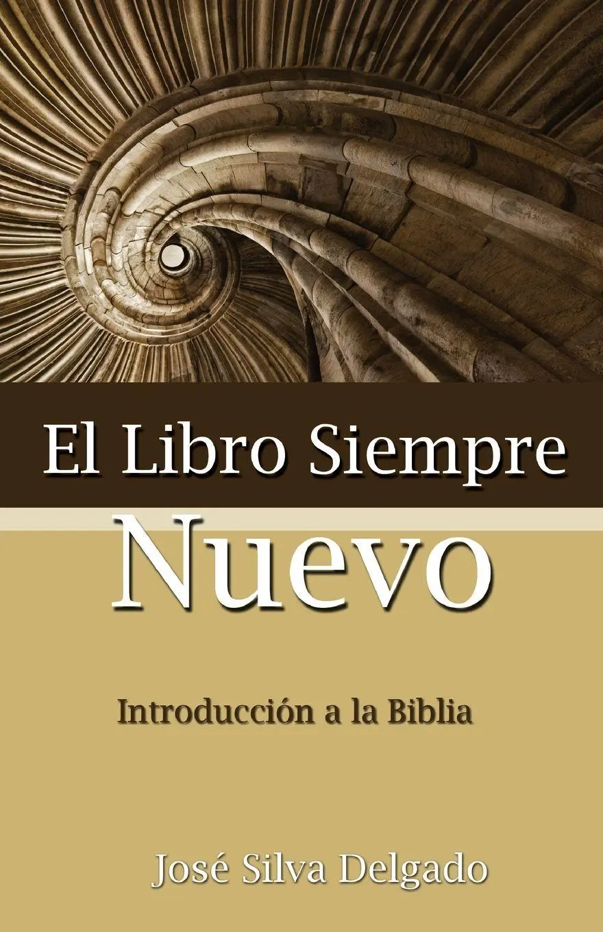 Cover: 9780829704303 | El Libro Siempre Nuevo = The Book Forever New | Jose Silva Delgado