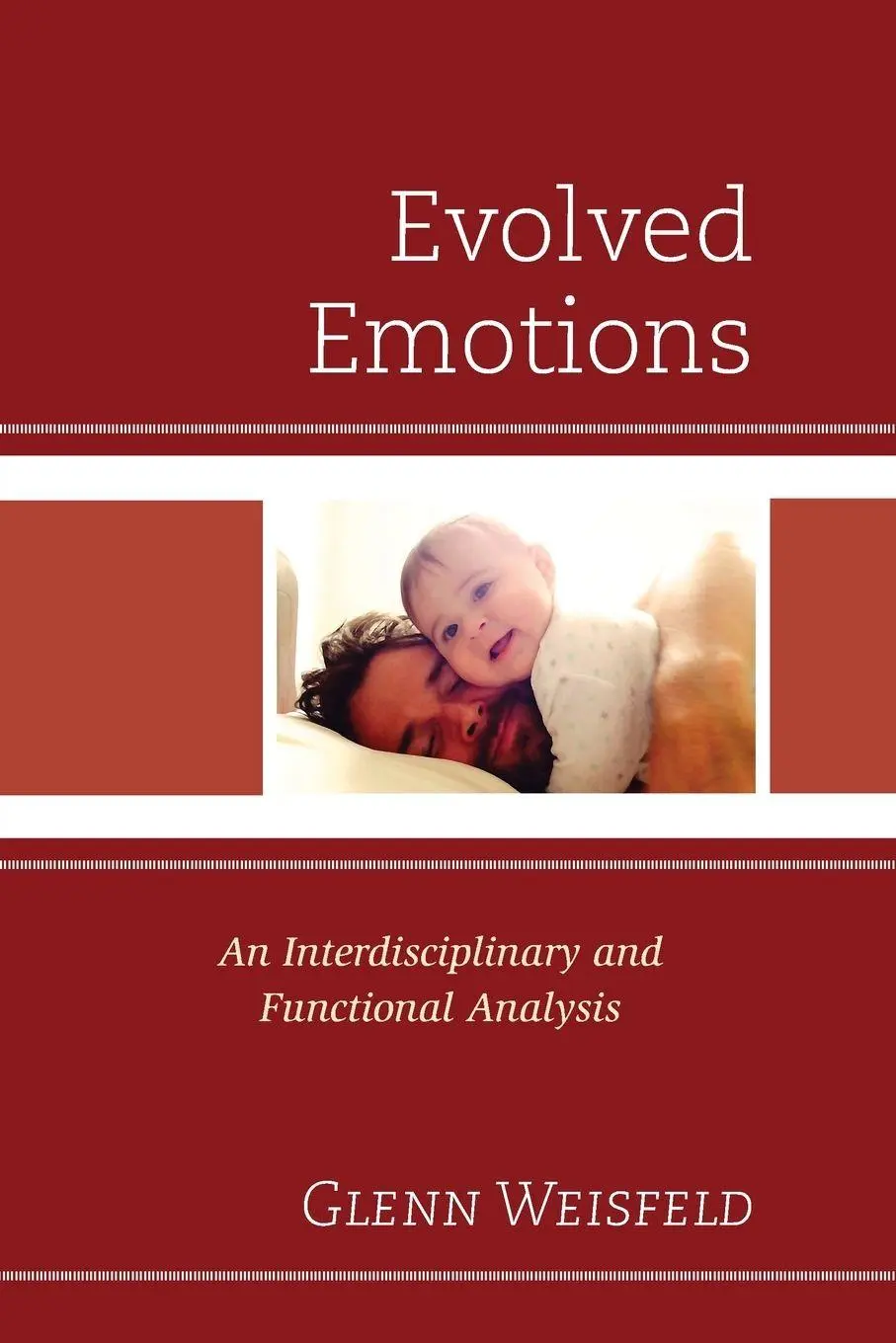 Cover: 9781498574303 | Evolved Emotions | An Interdisciplinary and Functional Analysis | Buch
