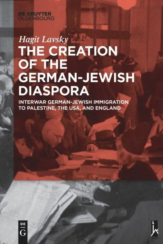 Cover: 9783110634303 | The Creation of the German-Jewish Diaspora | Hagit Hadassa Lavsky