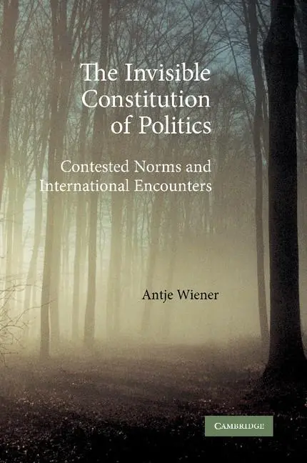 Cover: 9781107404403 | The Invisible Constitution of Politics | Antje Wiener | Taschenbuch