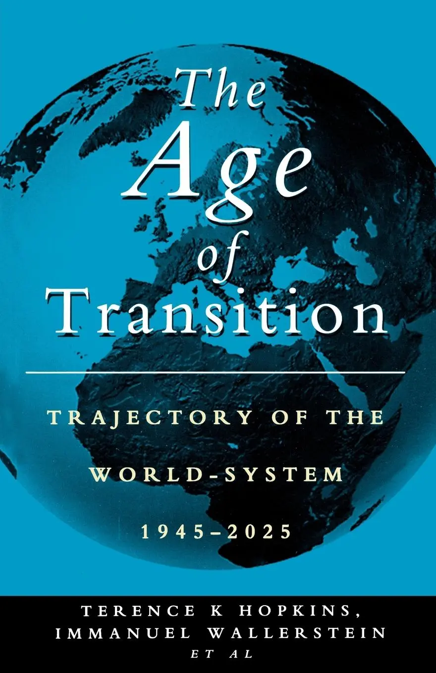 Cover: 9781856494403 | The Age of Transition | Trajectory of the World System, 1945-2025