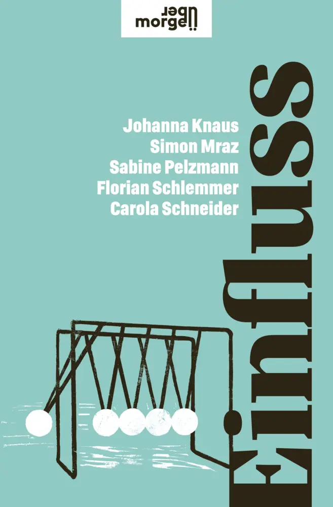 Cover: 9783218014403 | Einfluss | Carola Schneider (u. a.) | Buch | 160 S. | Deutsch | 2024