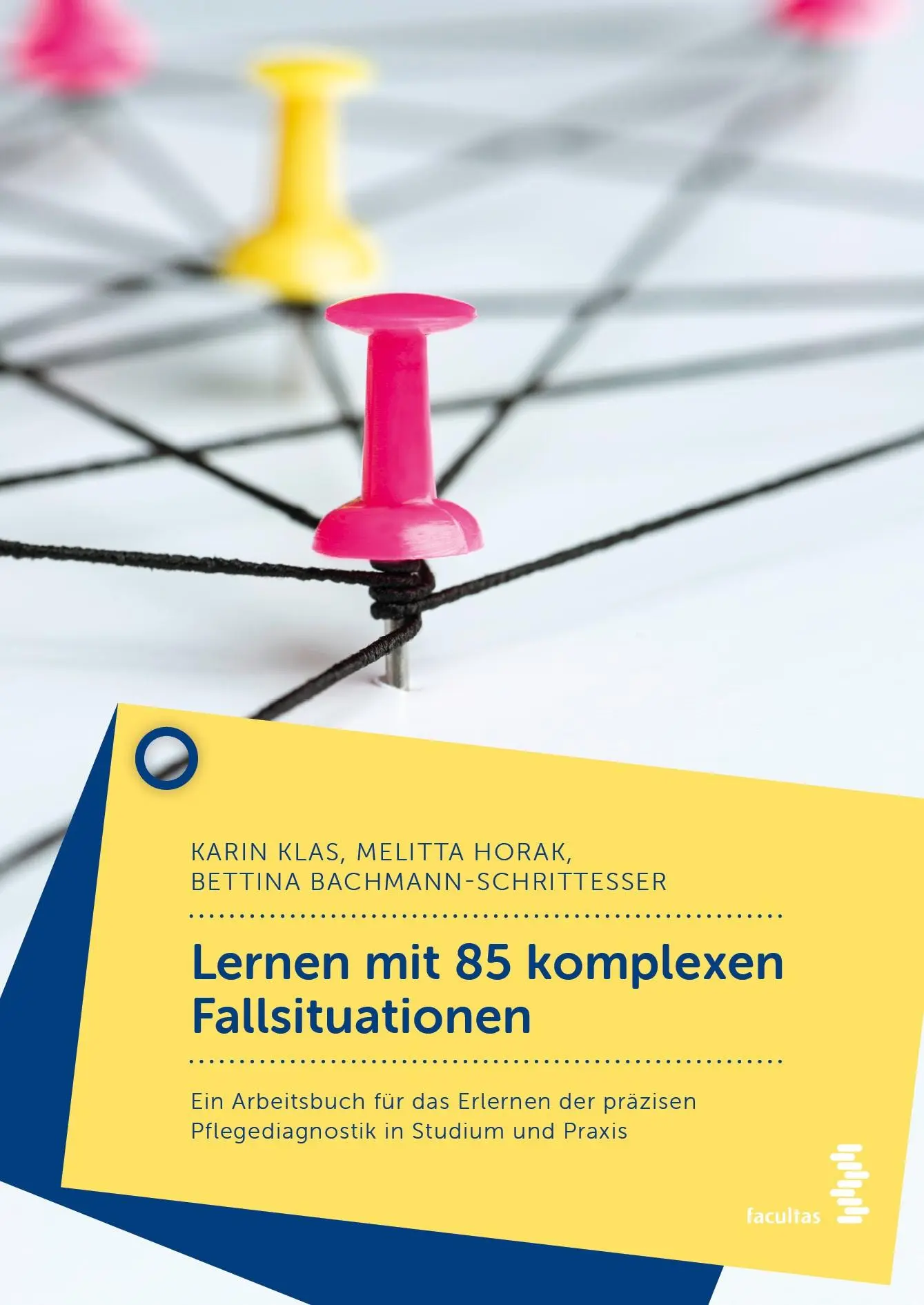 Cover: 9783708924403 | Lernen mit 85 komplexen Fallsituationen | Karin Klas (u. a.) | Buch
