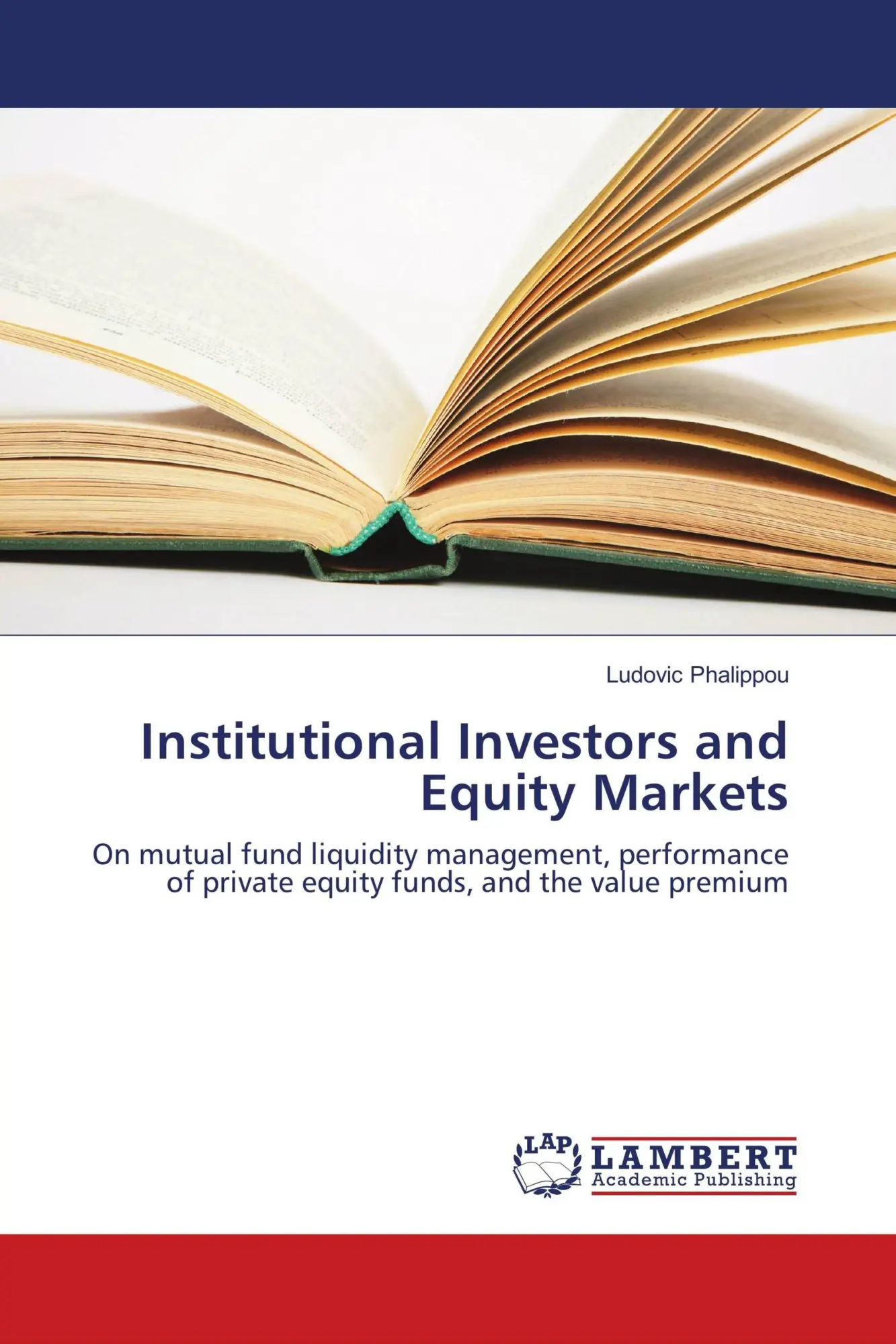 Cover: 9783838304403 | Institutional Investors and Equity Markets | Ludovic Phalippou | Buch