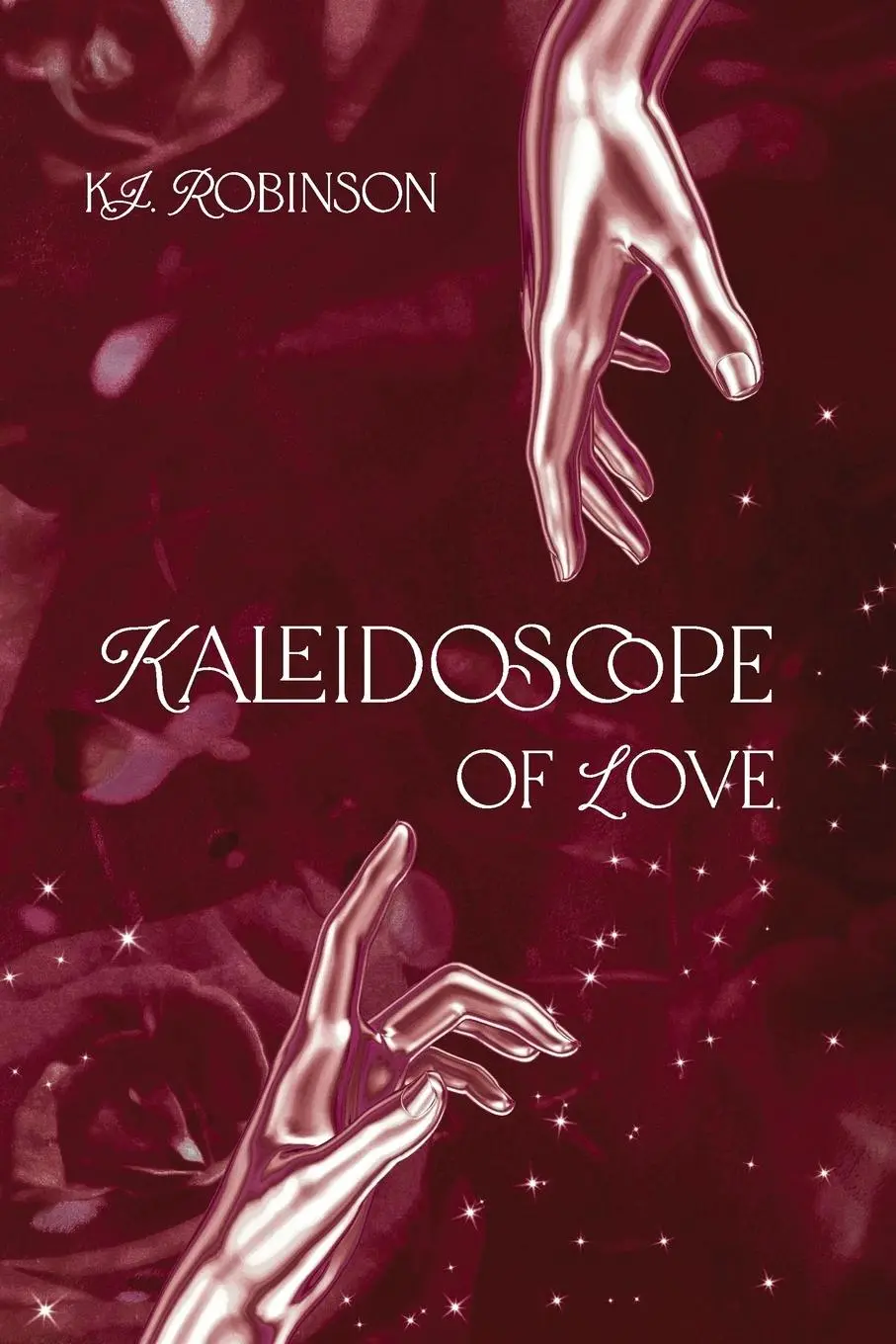Cover: 9783982544403 | Kaleidoscope of Love | K. J. Robinson | Taschenbuch | Englisch | 2023