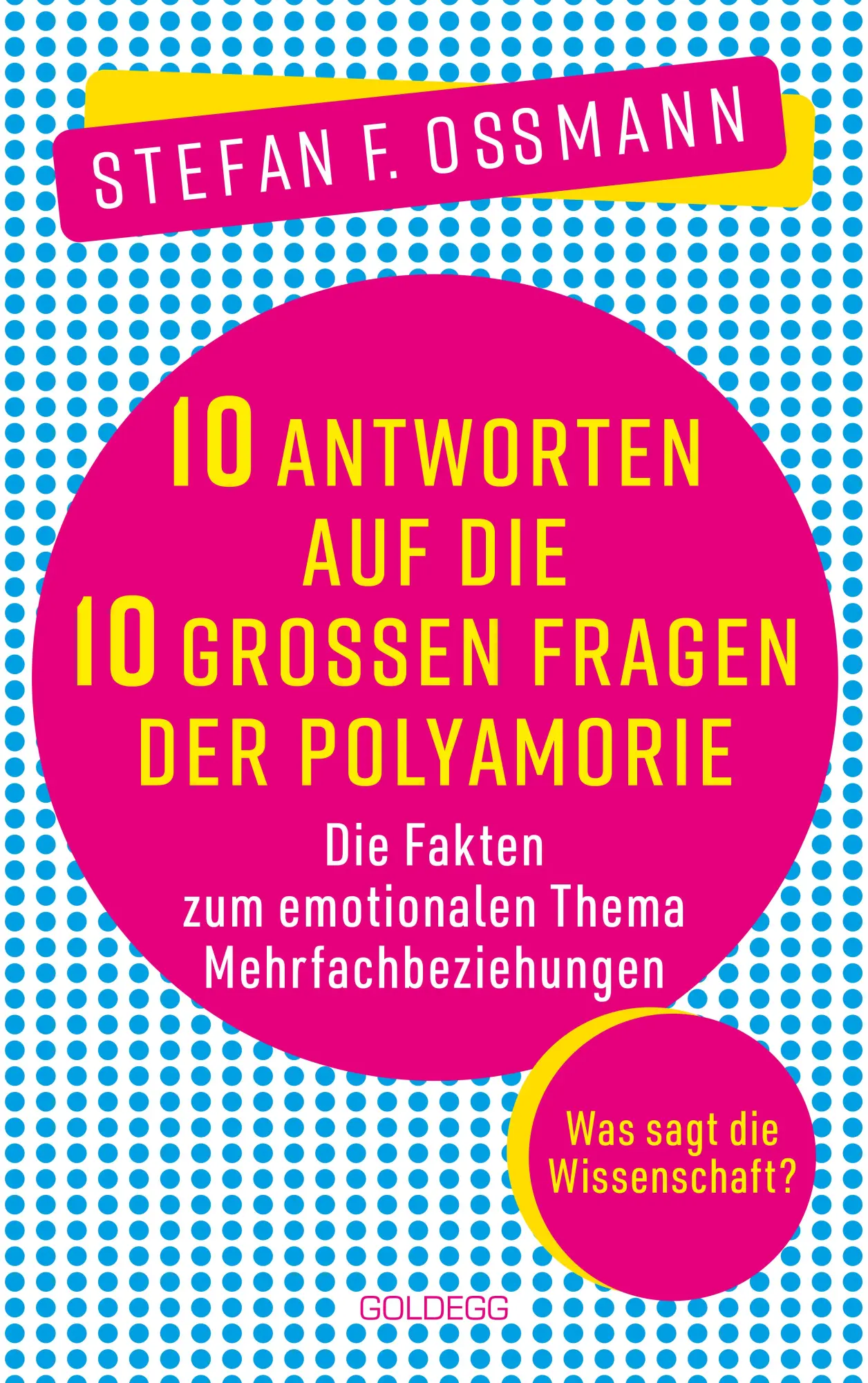 Cover: 9783990604403 | 10 Antworten auf die 10 großen Fragen der Polyamorie | Ossmann | Buch
