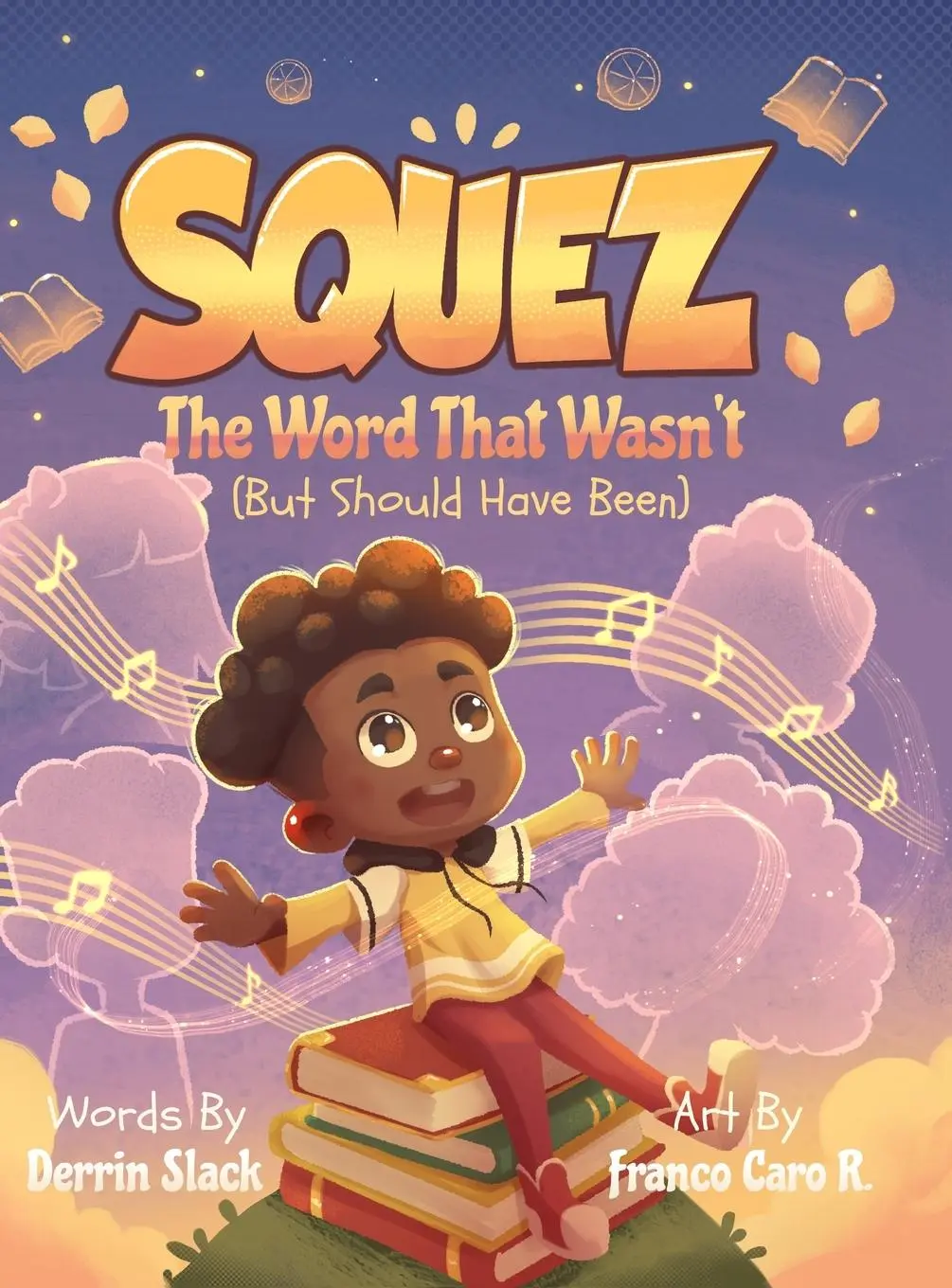 Cover: 9798992864403 | Squez | The Word That Wasn't (But Should Have Been) | Derrin Slack
