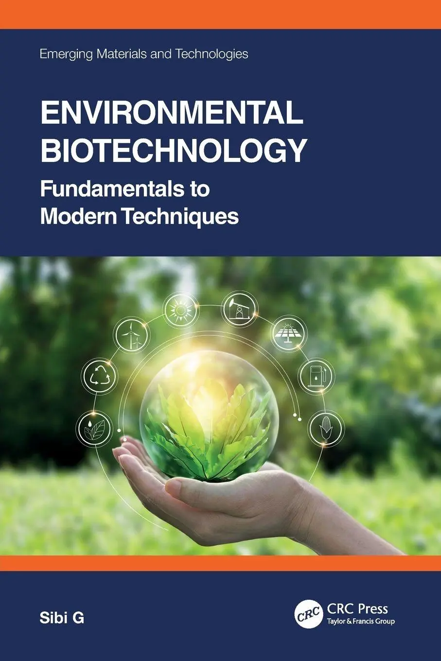 Cover: 9781032224503 | Environmental Biotechnology | Fundamentals to Modern Techniques | G
