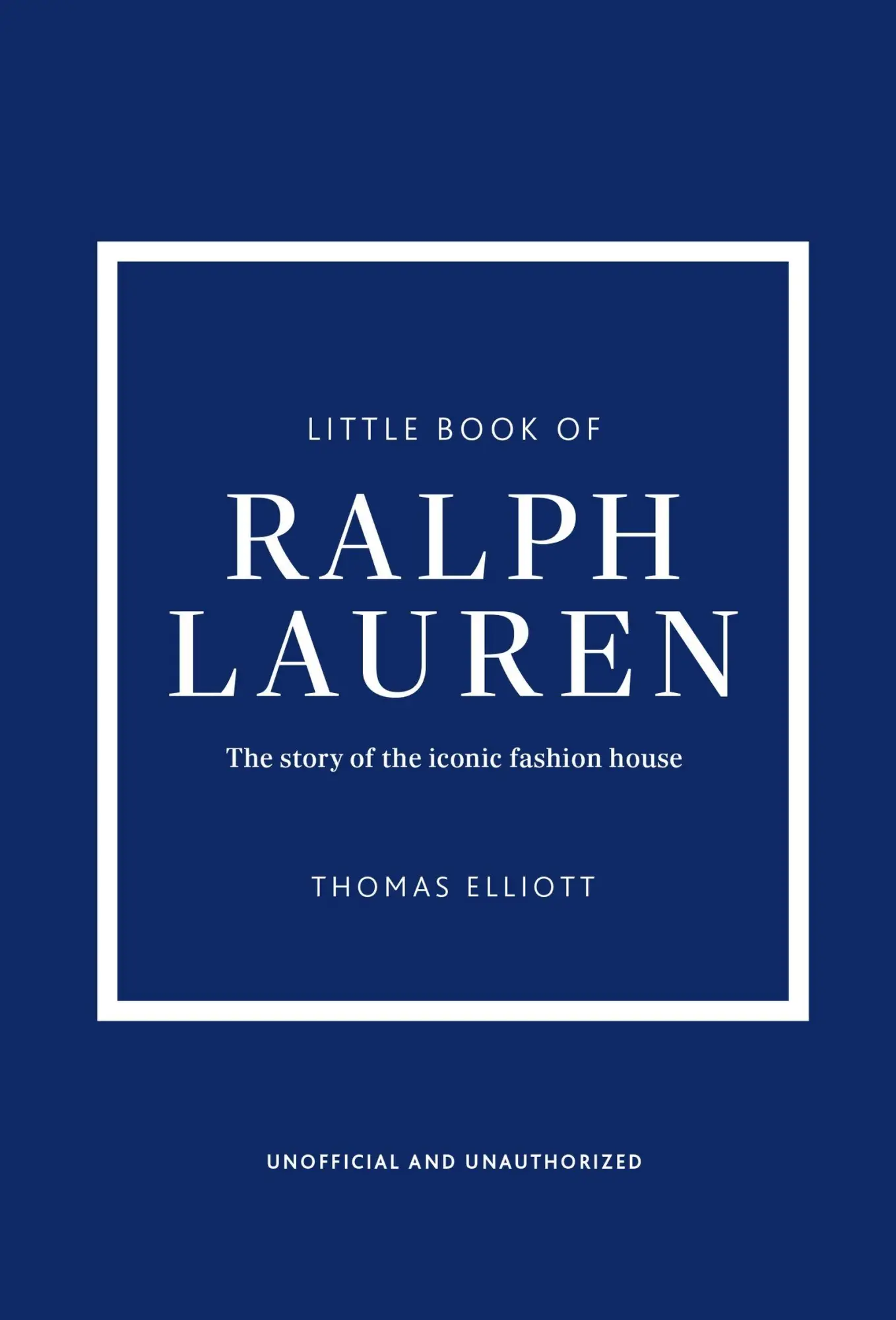 Cover: 9781035434503 | Little Book of Ralph Lauren | The story of the iconic fashion house