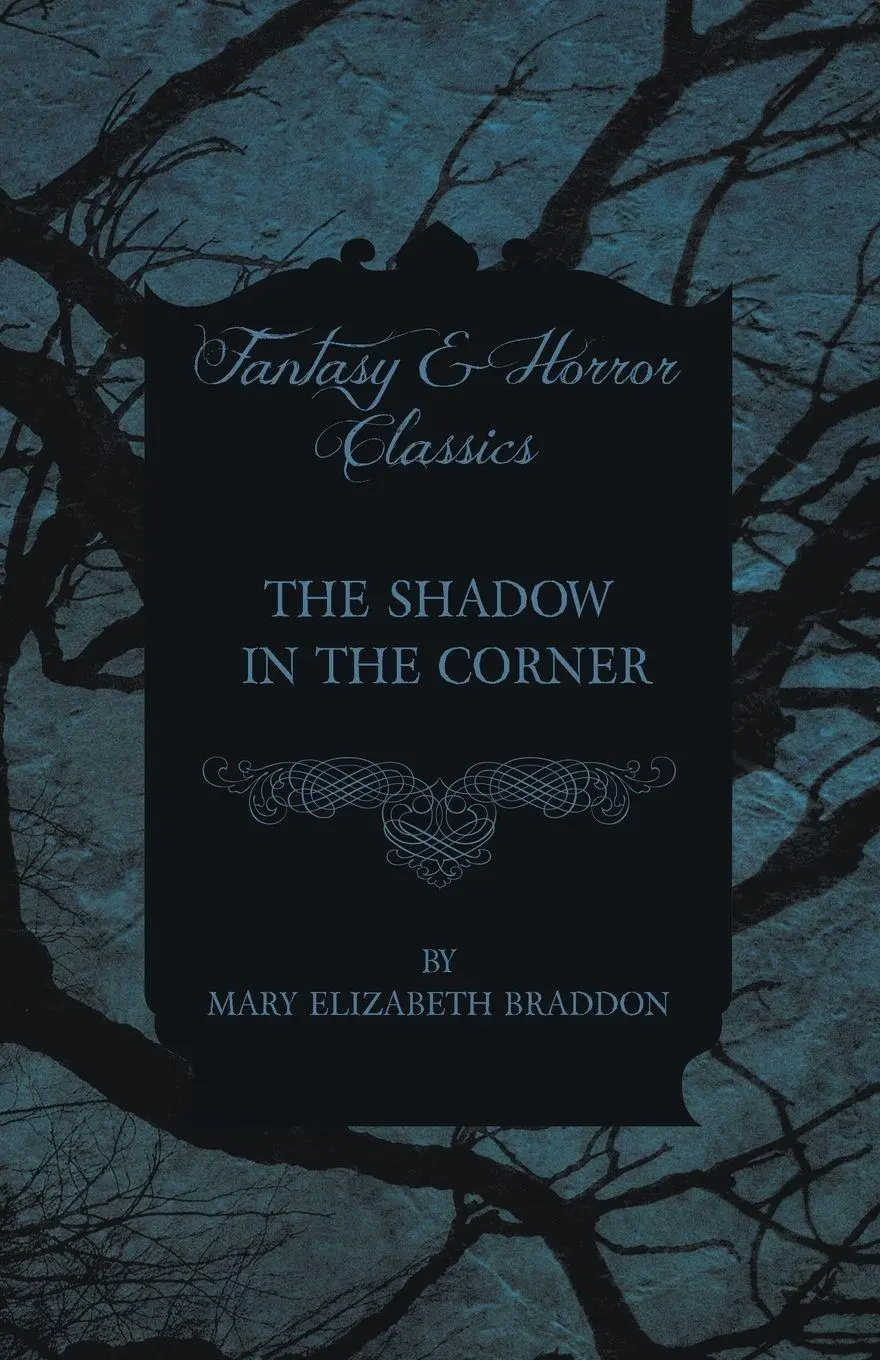 Cover: 9781473324503 | The Shadow in the Corner | Mary Elizabeth Braddon | Taschenbuch | 2015