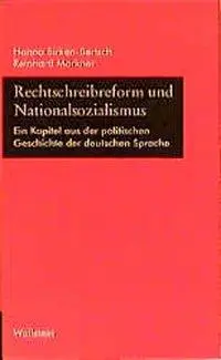 Cover: 9783892444503 | Rechtschreibreform und Nationalsozialismus | Birken-Bertsch | Buch
