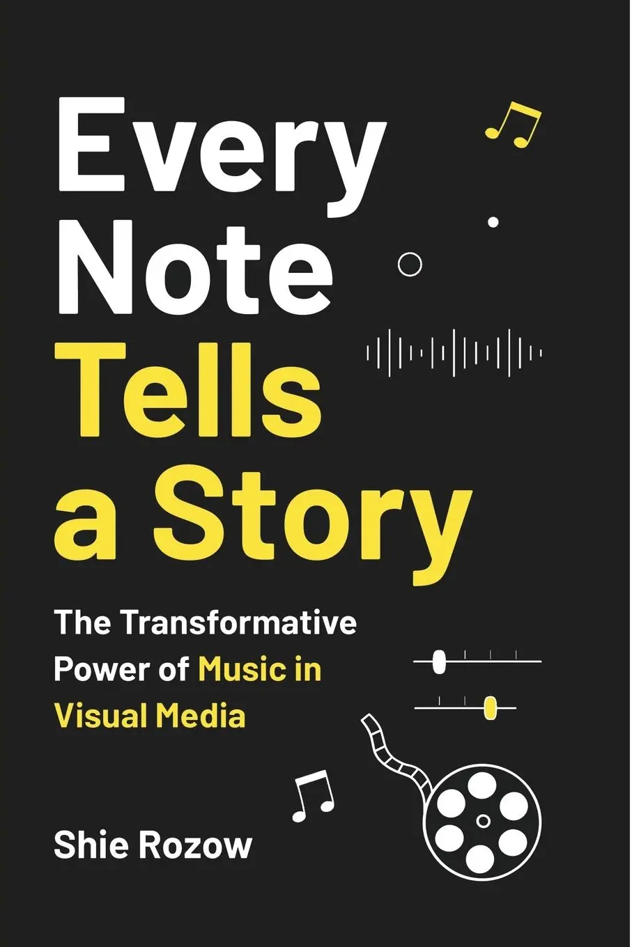 Cover: 9798986844503 | Every Note Tells a Story | Shie Rozow | Taschenbuch | Englisch | 2023