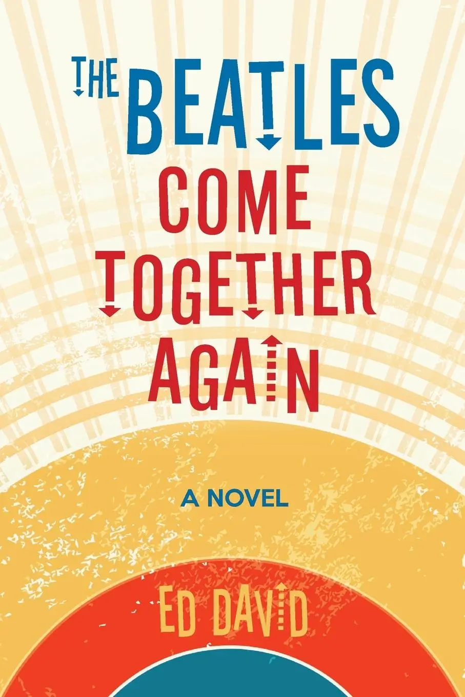 Cover: 9781735694603 | The Beatles Come Together Again | Ed David | Taschenbuch | Englisch