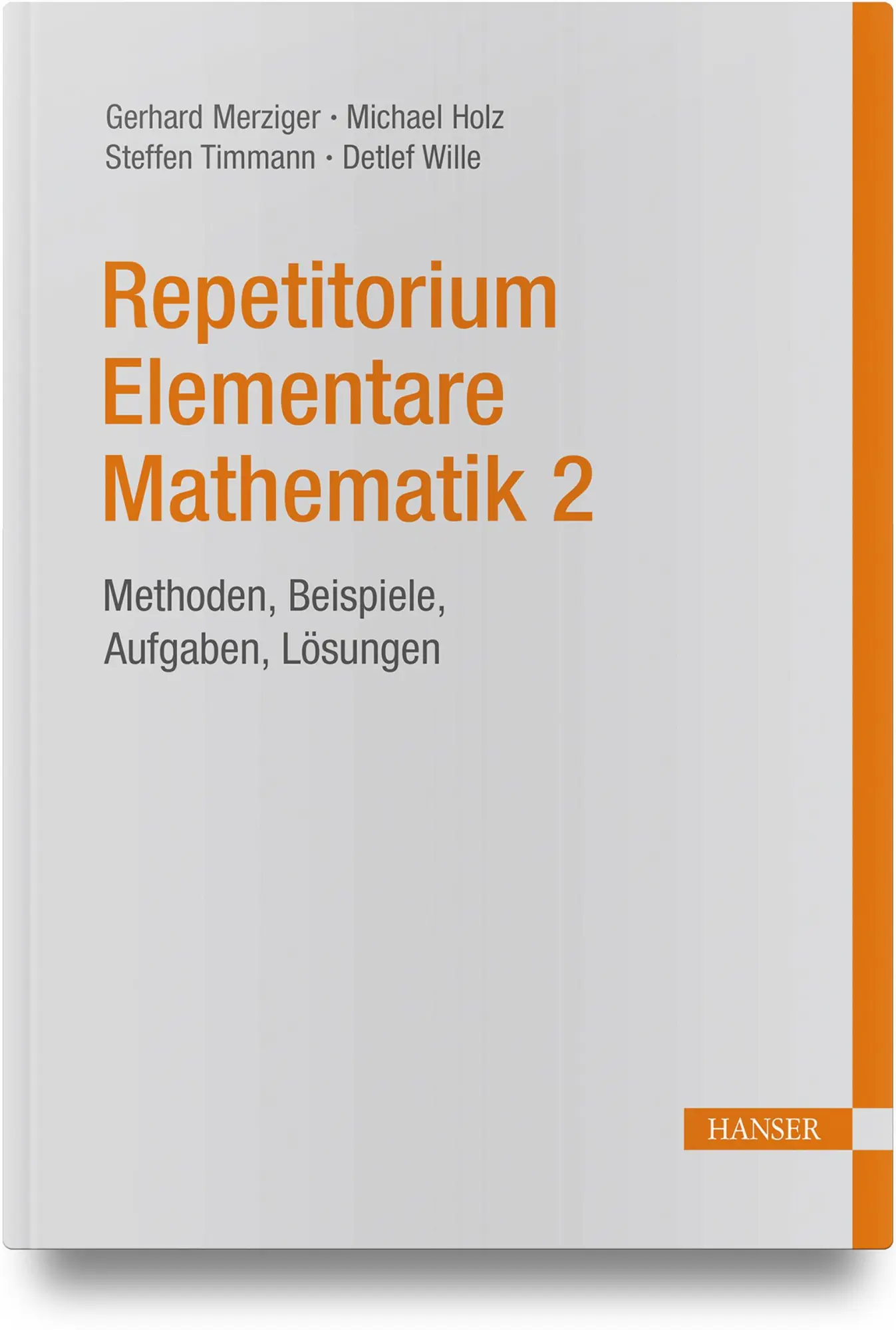 Cover: 9783446484603 | Repetitorium Elementare Mathematik 2 | Gerhard Merziger (u. a.) | Buch