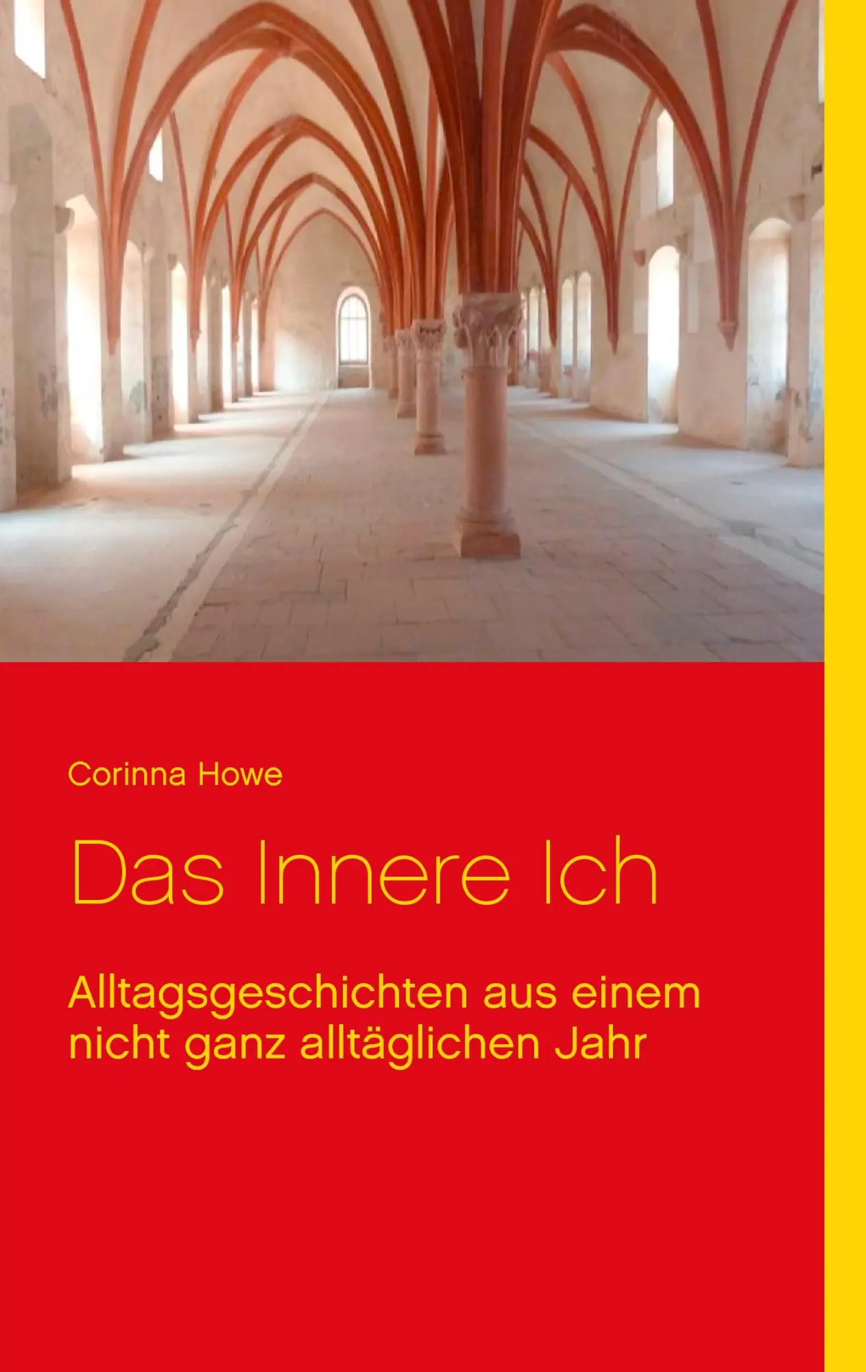 Cover: 9783739214603 | Das Innere Ich | Corinna Howe | Taschenbuch | 220 S. | Deutsch | 2015