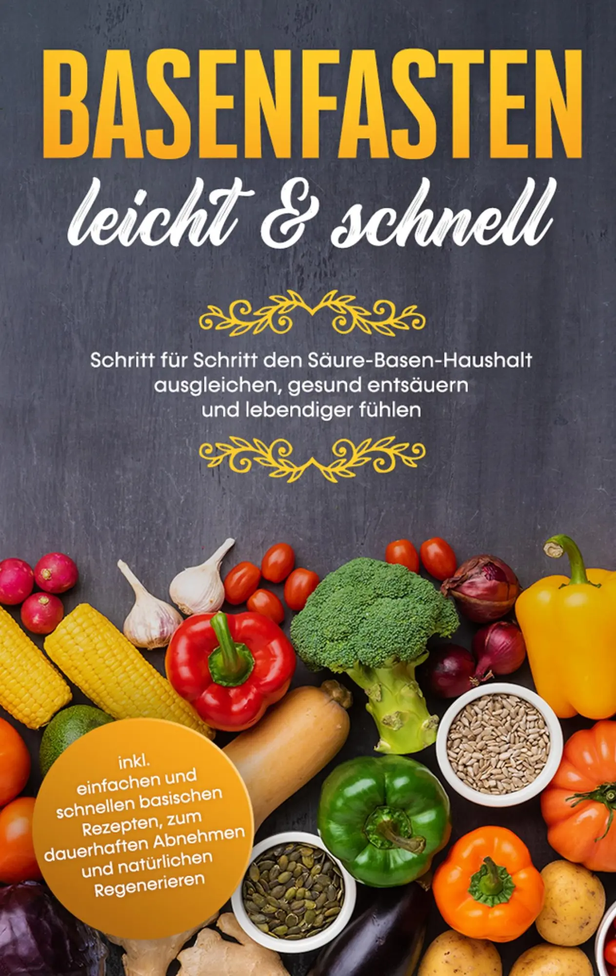 Cover: 9783751924603 | Basenfasten - leicht &amp; schnell: Schritt für Schritt den...