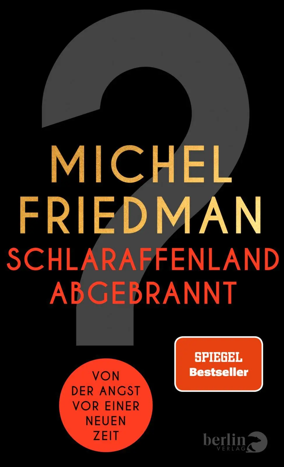 Cover: 9783827014603 | Schlaraffenland abgebrannt | Michel Friedman | Buch | 224 S. | Deutsch