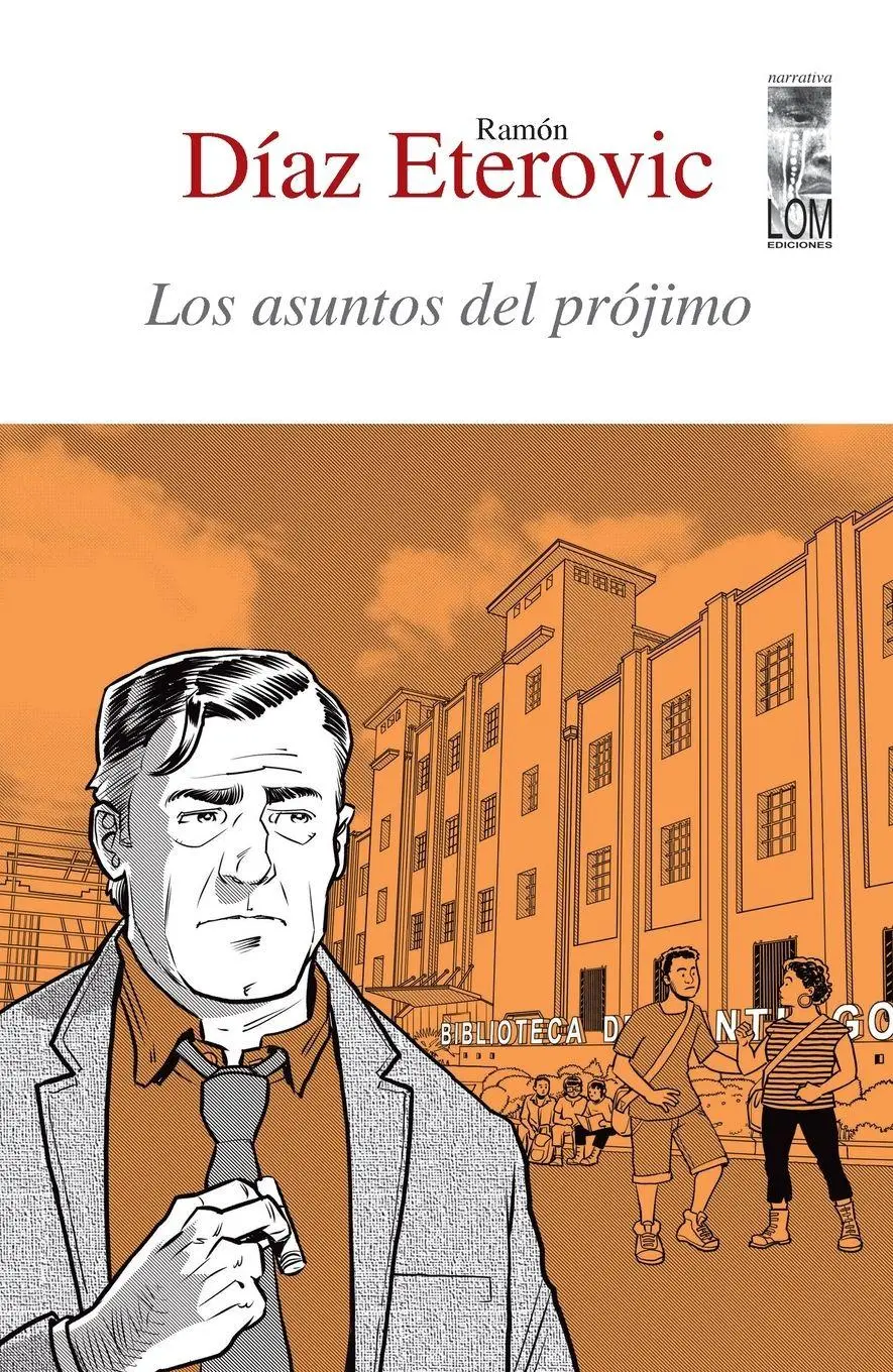 Cover: 9789560014603 | Los asuntos del prójimo | Ramón Díaz Eterovic | Taschenbuch | Spanisch