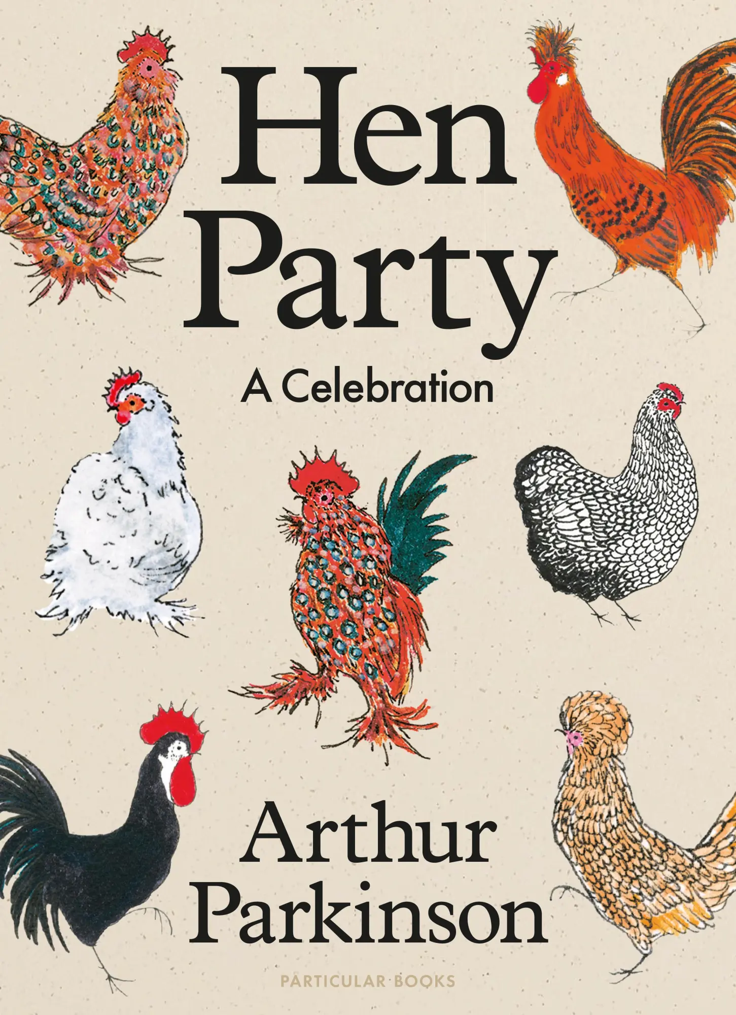 Cover: 9780241674703 | Hen Party | A Celebration | Arthur Parkinson | Buch | Englisch | 2025