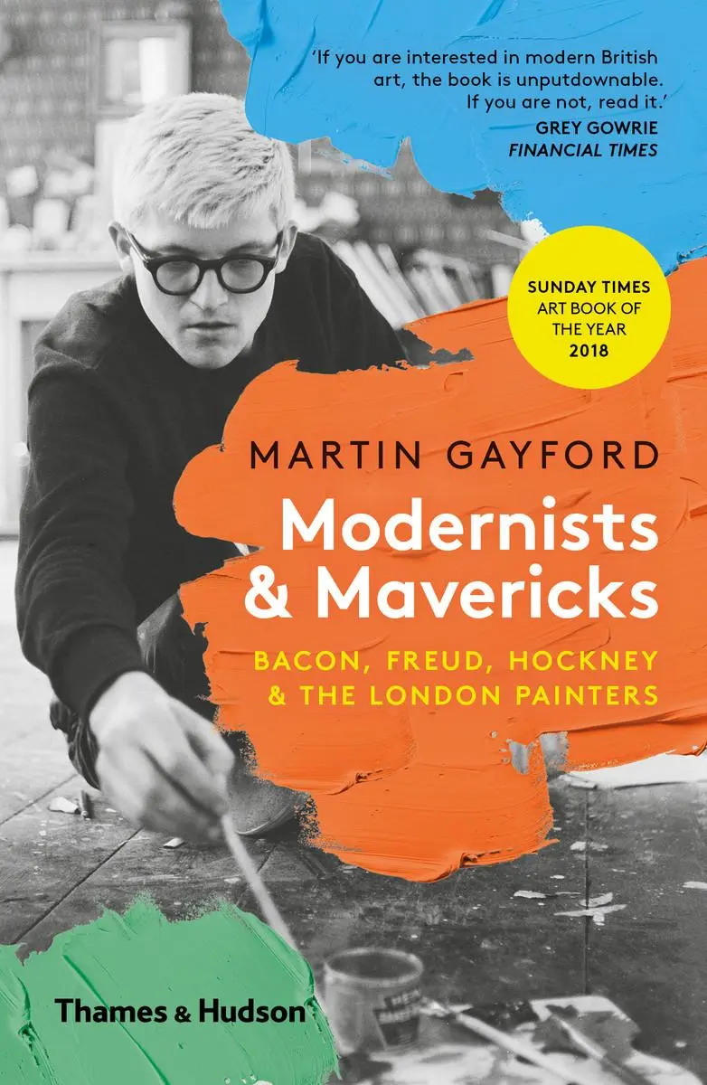 Cover: 9780500294703 | Modernists &amp; Mavericks | Bacon, Freud, Hockney and the London Painters