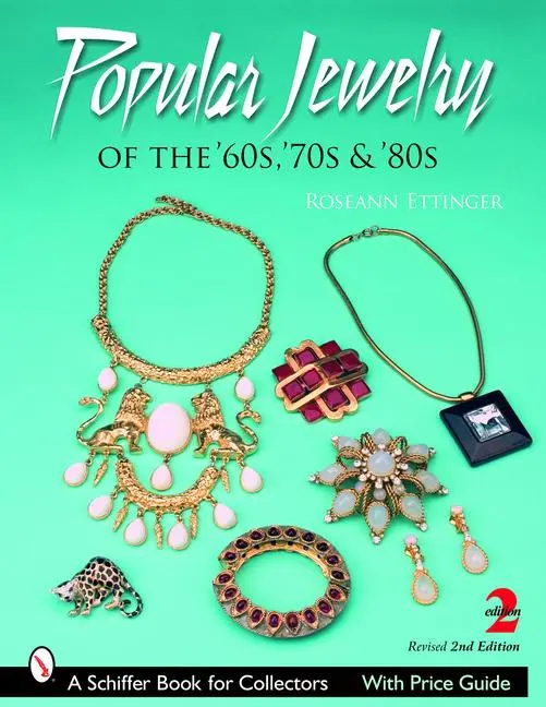 Cover: 9780764324703 | Popular Jewelry of the '60s, '70s &amp; '80s | Roseann Ettinger | Buch