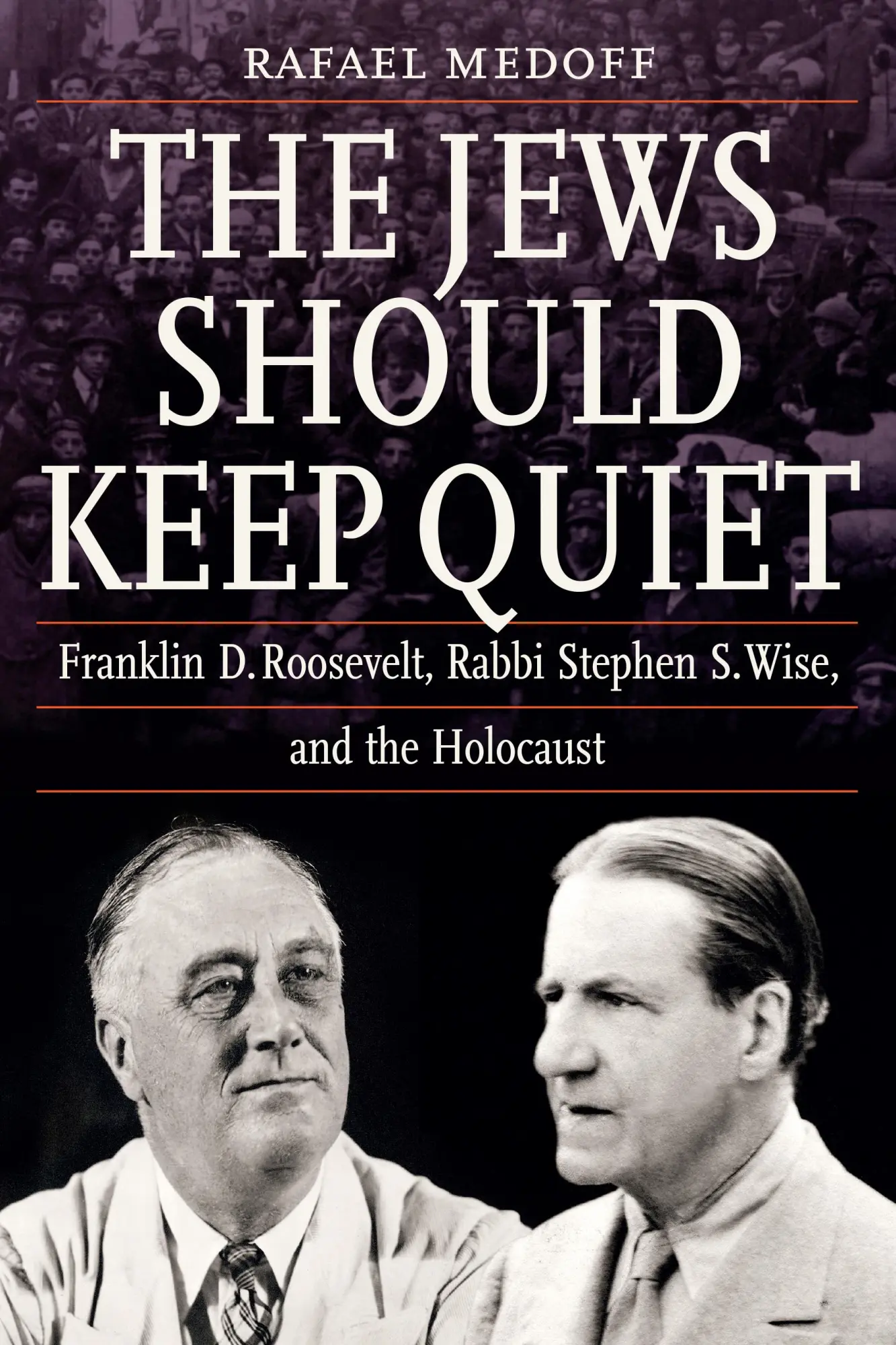 Cover: 9780827614703 | The Jews Should Keep Quiet | Rafael Medoff | Buch | Englisch | 2019