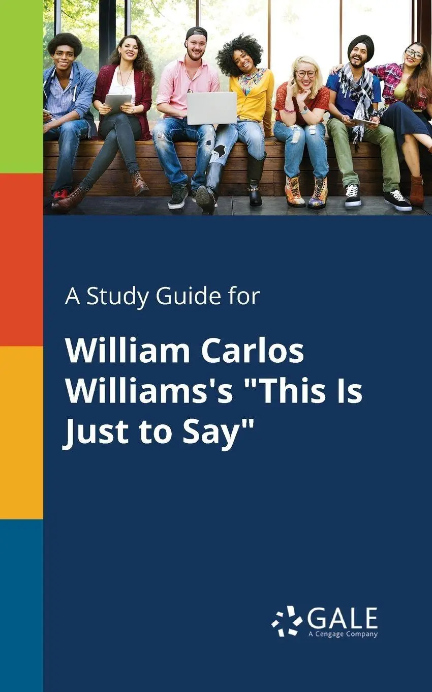 Cover: 9781375394703 | A Study Guide for William Carlos Williams's "This Is Just to Say"