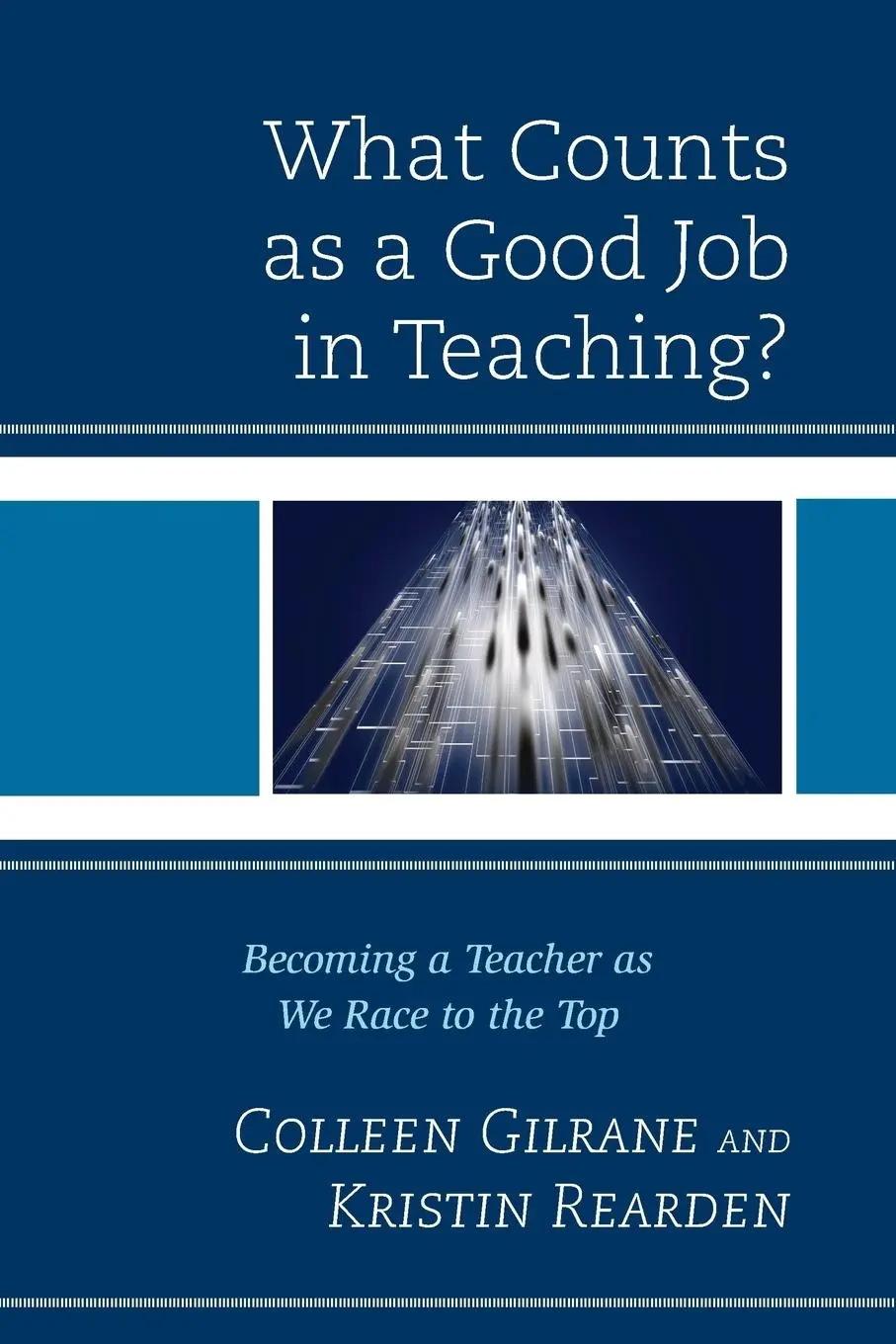Cover: 9781442234703 | What Counts as a Good Job in Teaching? | Colleen Gilrane (u. a.)