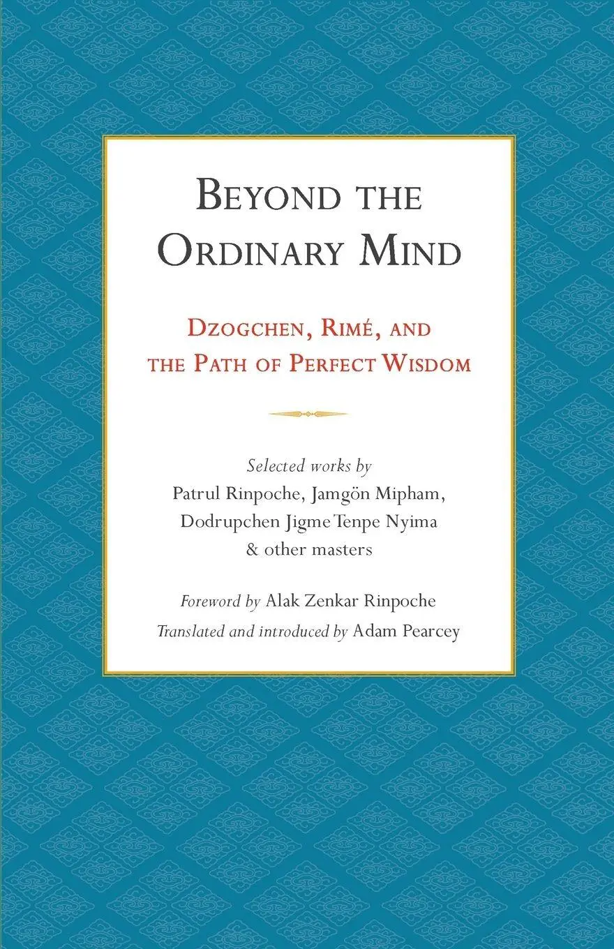 Cover: 9781559394703 | Beyond the Ordinary Mind | Patrul Rinpoche (u. a.) | Taschenbuch