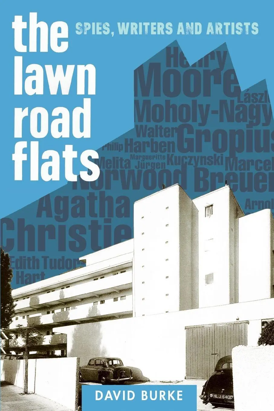 Cover: 9781783274703 | Lawn Road Flats | Spies, Writers and Artists | David Burke | Buch