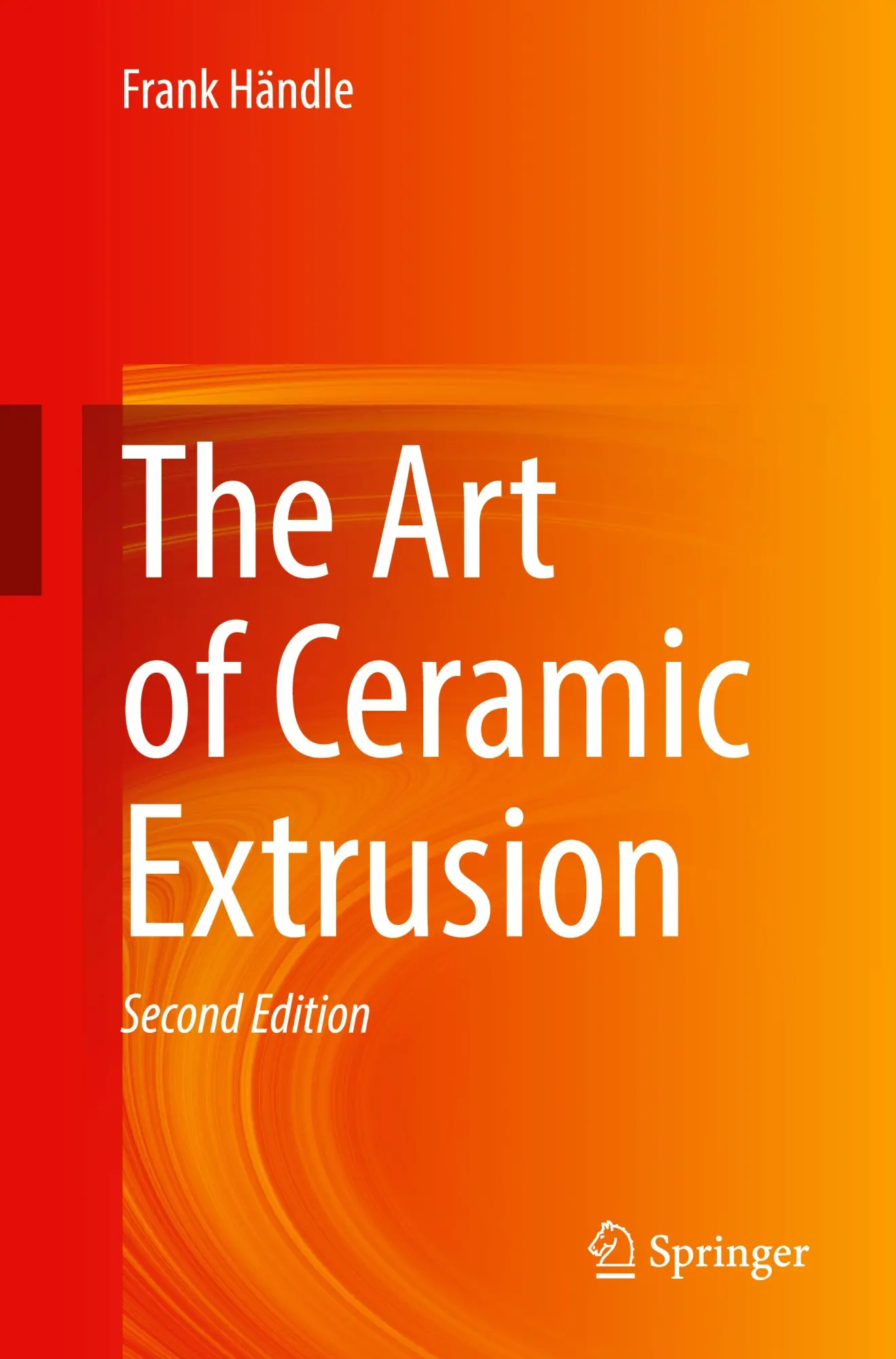 Cover: 9783031634703 | The Art of Ceramic Extrusion | Frank Händle | Taschenbuch | xviii