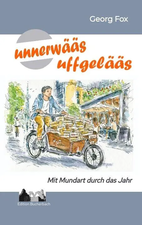Cover: 9783384934703 | unnerwääs-uffgelääs | Mit Mundart durch das Jahr | Georg Fox | Buch