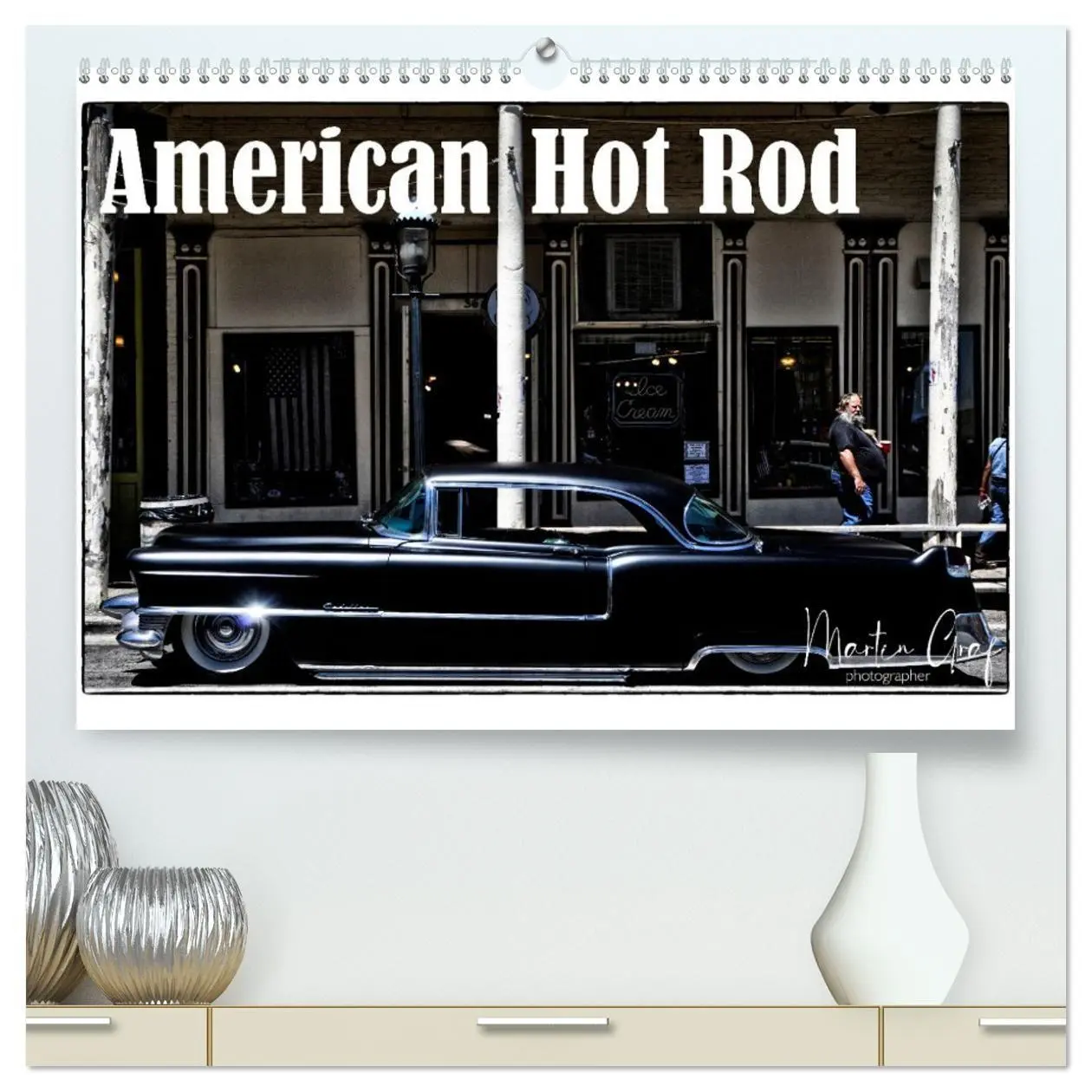 Cover: 9783569924703 | American Hot Rod (hochwertiger Premium Wandkalender 2027 DIN A2...