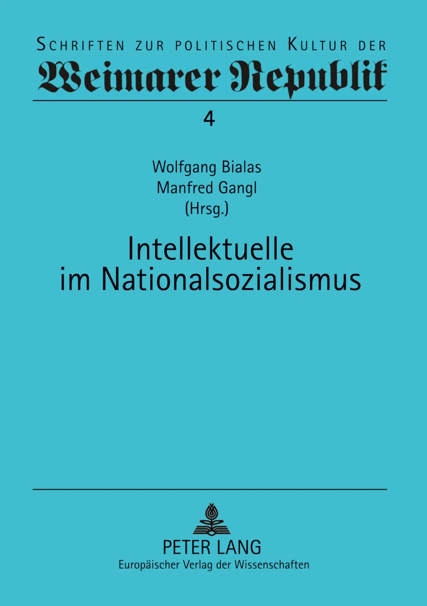 Cover: 9783631364703 | Intellektuelle im Nationalsozialismus | Manfred Gangl (u. a.) | Buch