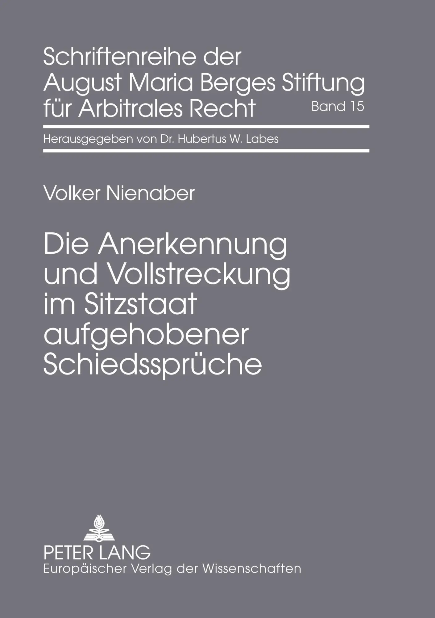 Cover: 9783631504703 | Die Anerkennung und Vollstreckung im Sitzstaat aufgehobener...