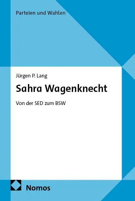 Cover: 9783756034703 | Sahra Wagenknecht | Von der SED zum BSW | Jürgen P. Lang | Taschenbuch