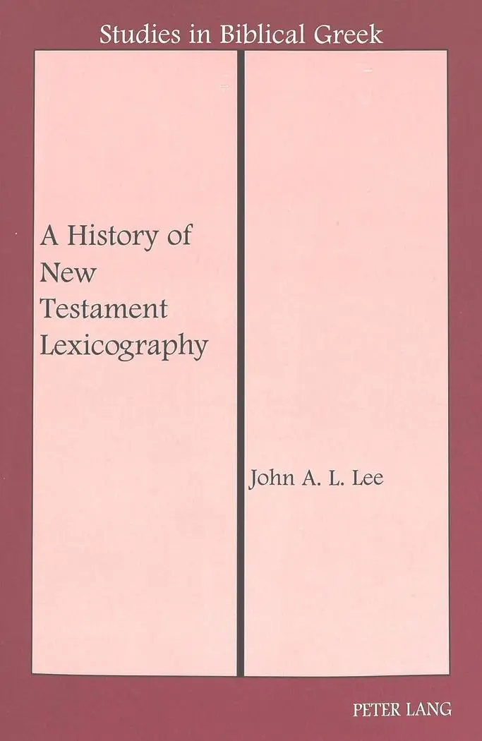 Cover: 9780820434803 | A History of New Testament Lexicography | John A. L. Lee | Taschenbuch
