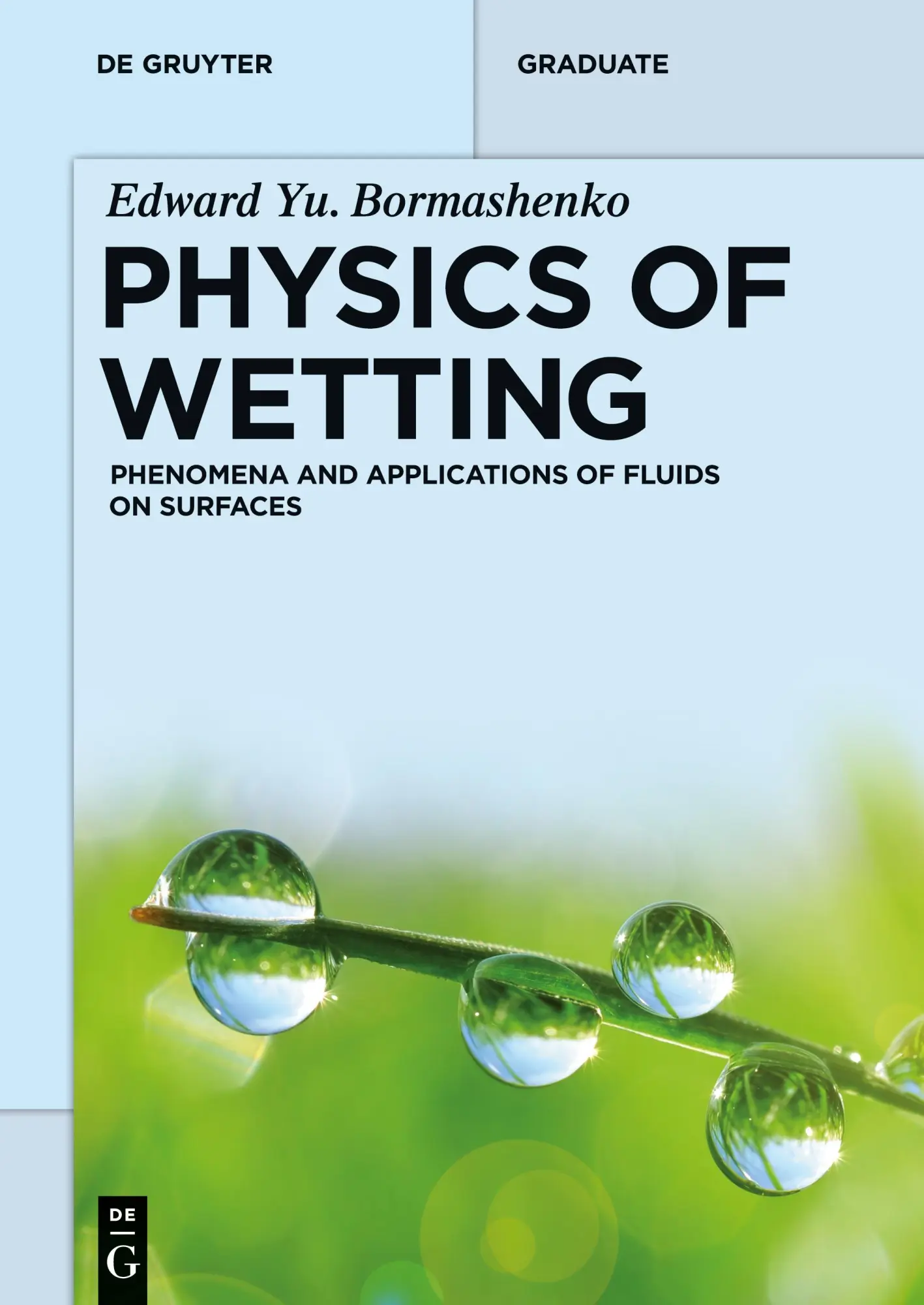 Cover: 9783110444803 | Physics of Wetting | Phenomena and Applications of Fluids on Surfaces Cover: 9783110444803 | Physics of Wetting | Phenomena and Applications of Fluids on Surfaces