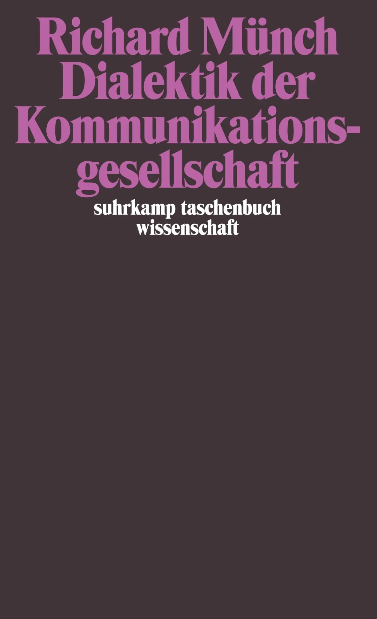 Cover: 9783518284803 | Dialektik der Kommunikationsgesellschaft | Richard Münch | Taschenbuch