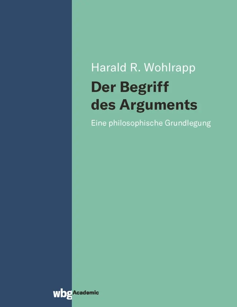 Cover: 9783534404803 | Der Begriff des Arguments | Eine philosophische Grundlegung | Wohlrapp