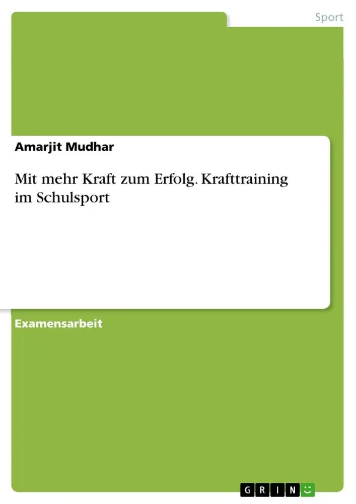 Cover: 9783668914803 | Mit mehr Kraft zum Erfolg. Krafttraining im Schulsport | Mudhar | Buch
