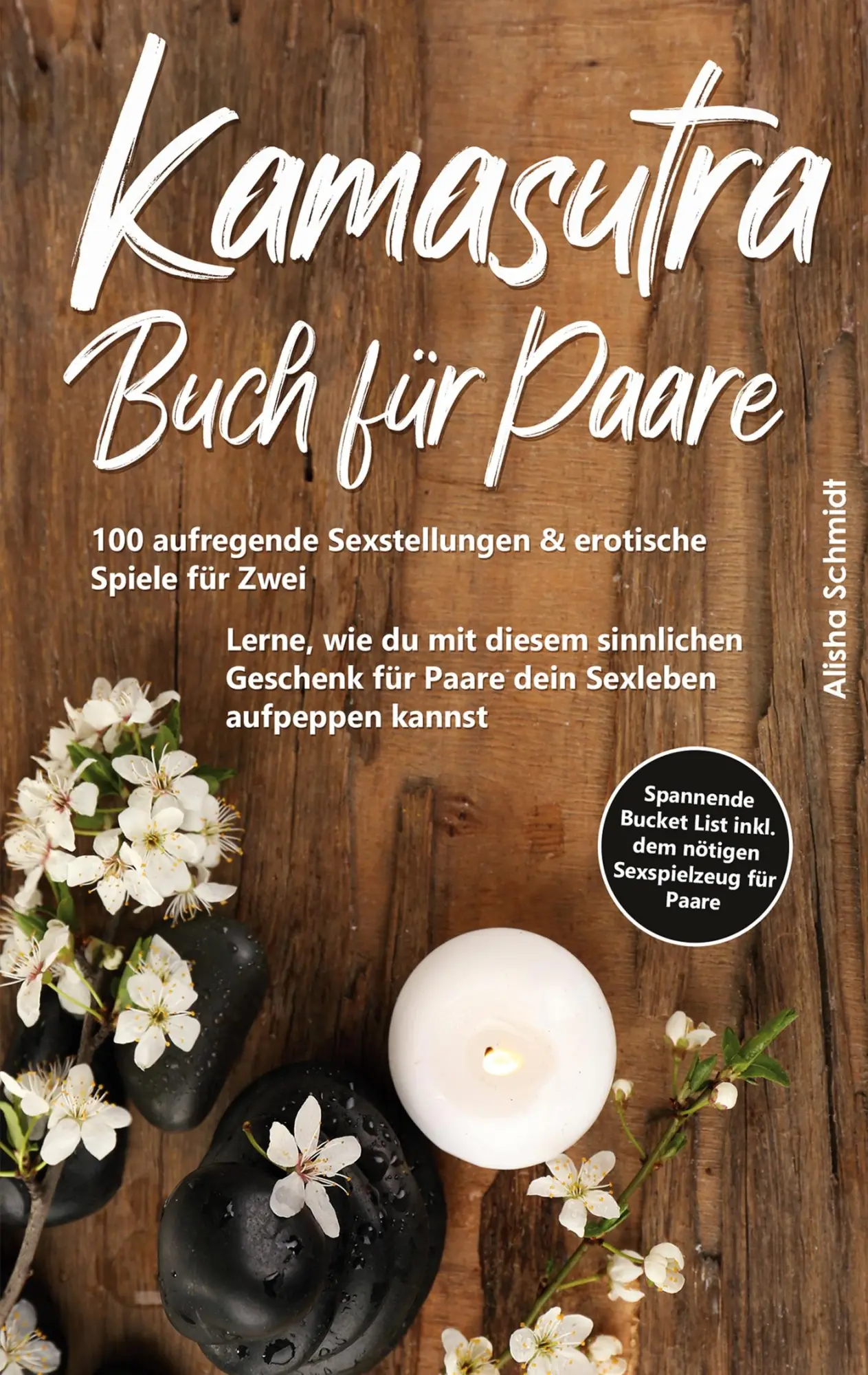 Cover: 9783752684803 | Kamasutra Buch für Paare | Alisha Schmidt | Taschenbuch | Paperback