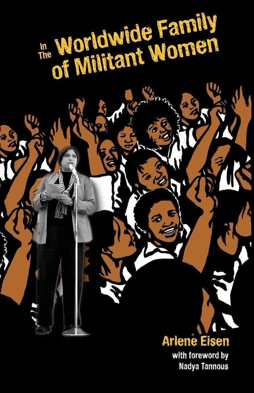 Cover: 9798295484803 | In The Worldwide Family Of Militant Women | Arlene Eisen | Taschenbuch