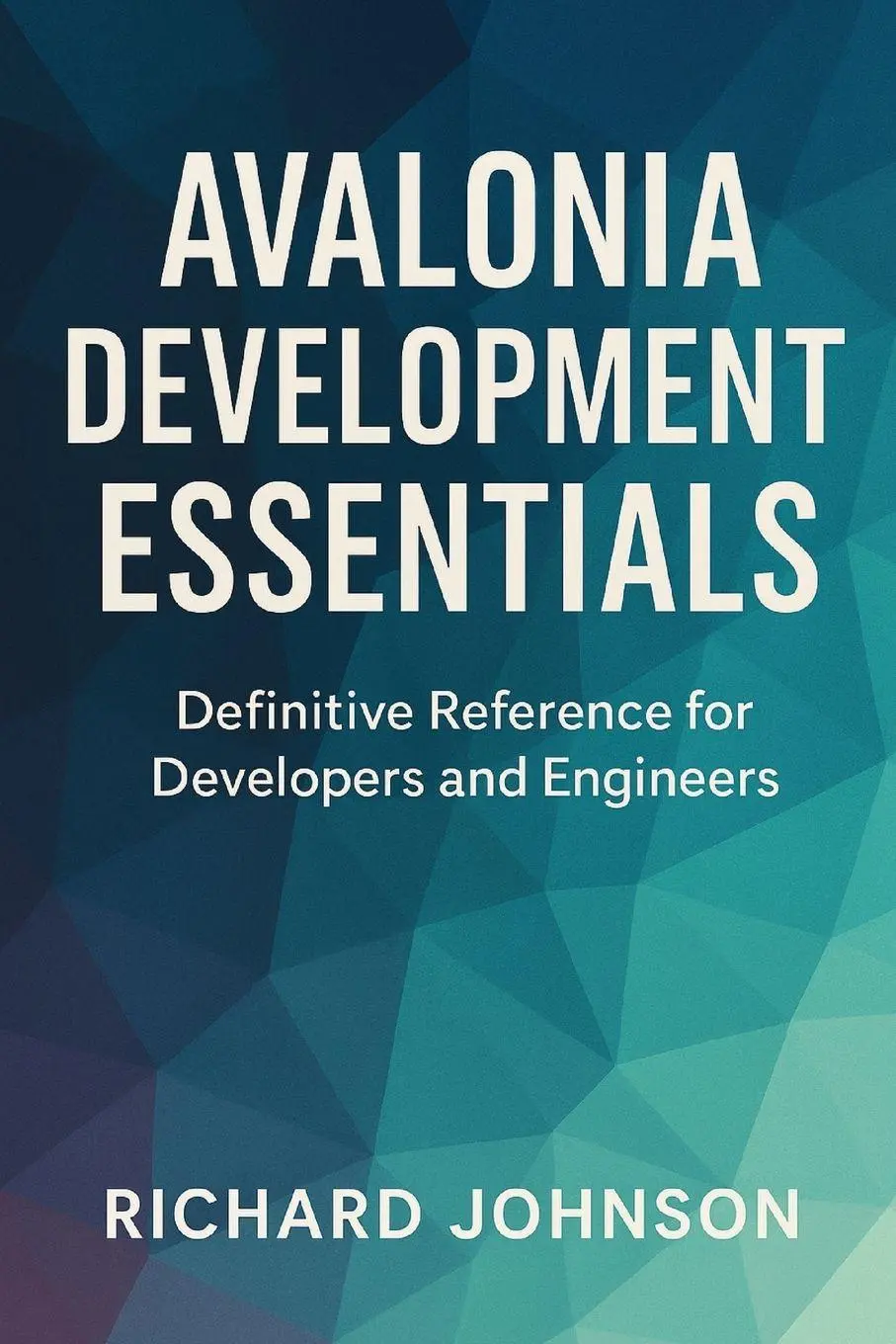 Cover: 9798896654803 | Avalonia Development Essentials | Richard Johnson | Taschenbuch | 2026