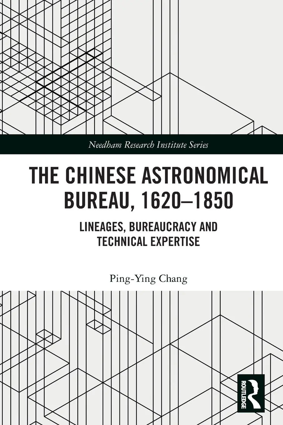 Cover: 9781032354903 | The Chinese Astronomical Bureau, 1620-1850 | Ping-Ying Chang | Buch