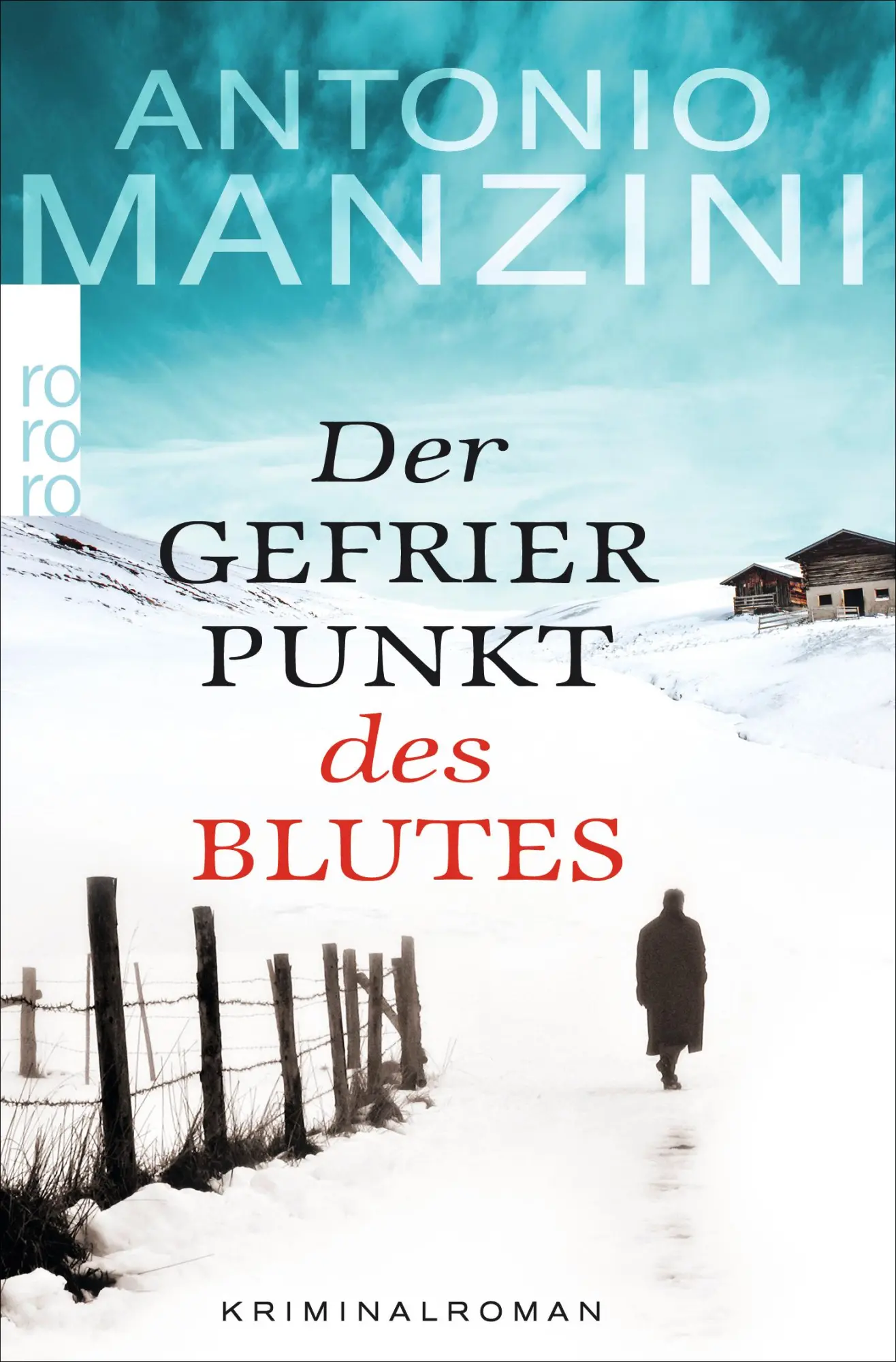 Cover: 9783499234903 | Der Gefrierpunkt des Blutes | Antonio Manzini | Taschenbuch | 283 S.