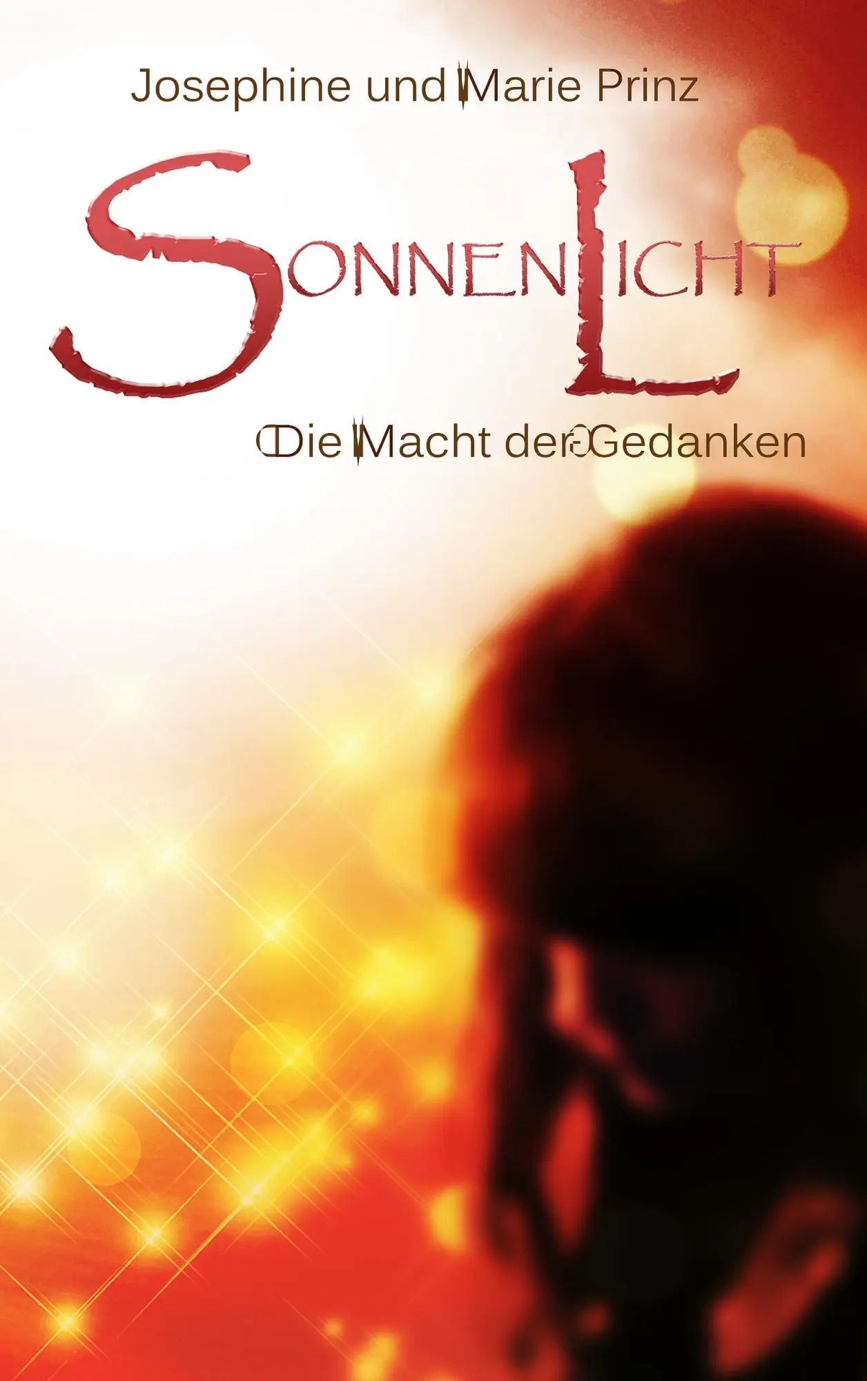 Cover: 9783735774903 | Sonnenlicht | Die Macht der Gedanken | Josephine Prinz (u. a.) | Buch